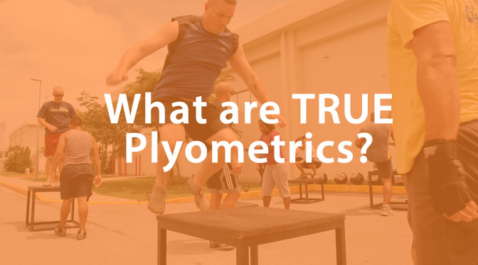 What are TRUE Plyometrics?